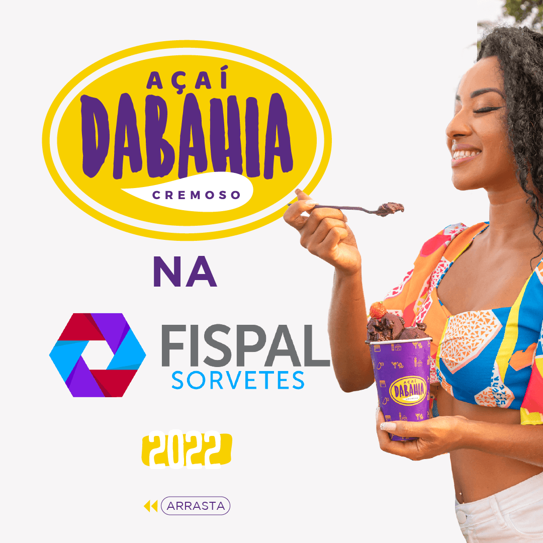 AÇAÍ DABAHIA NA FISPAL 2022